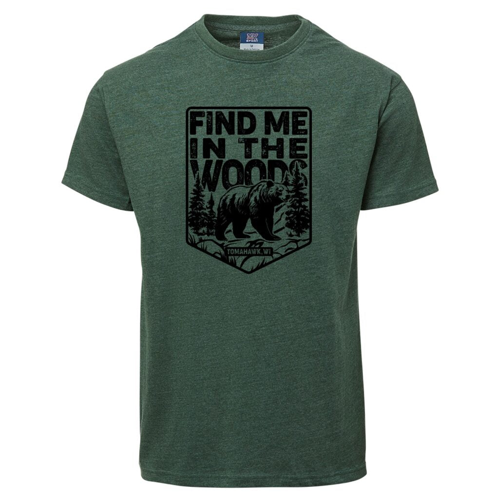 Find Me In The Woods Tomahawk T-Shirt