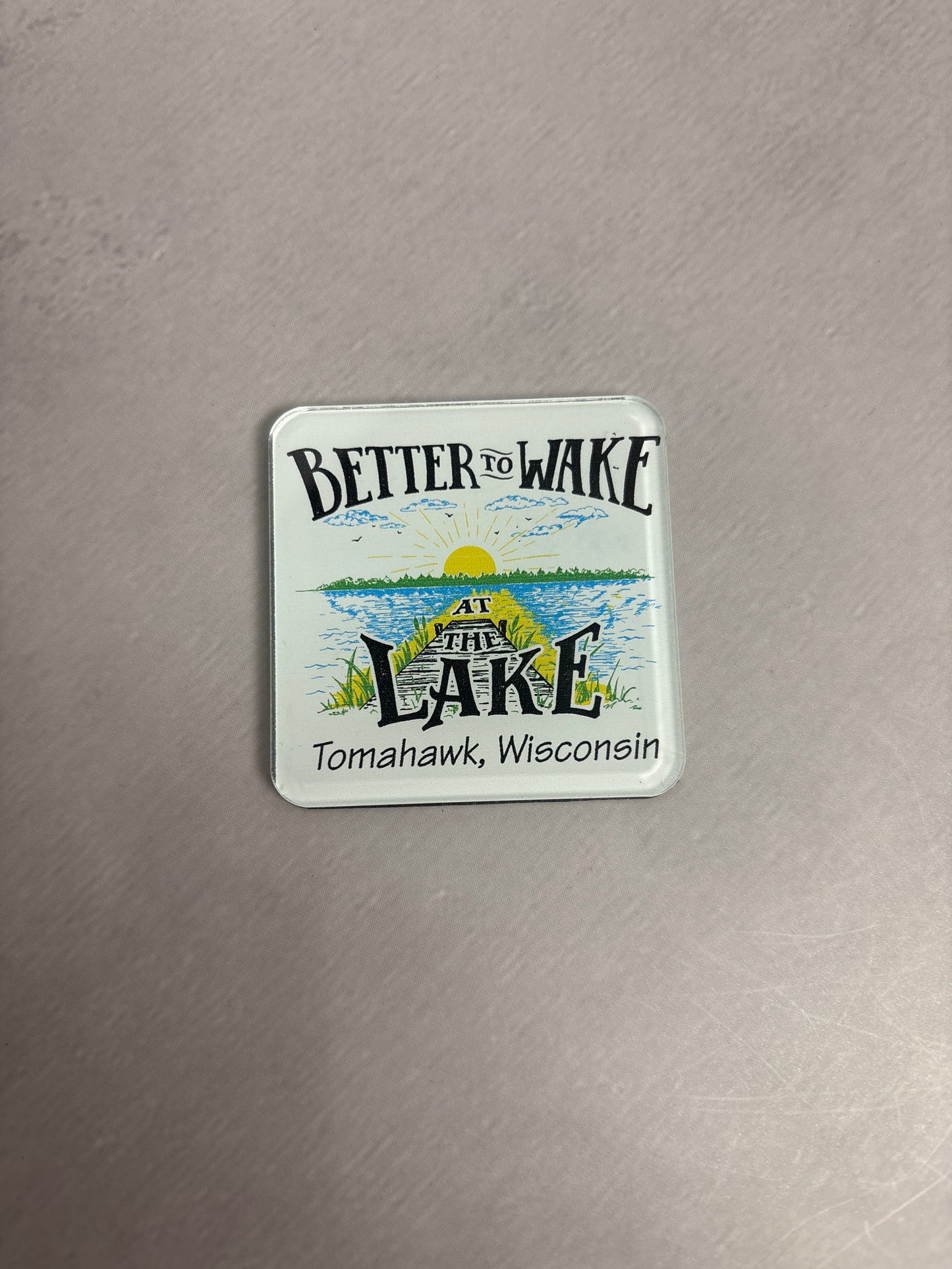 Tomahawk Better To Wake At The Lake Magnet