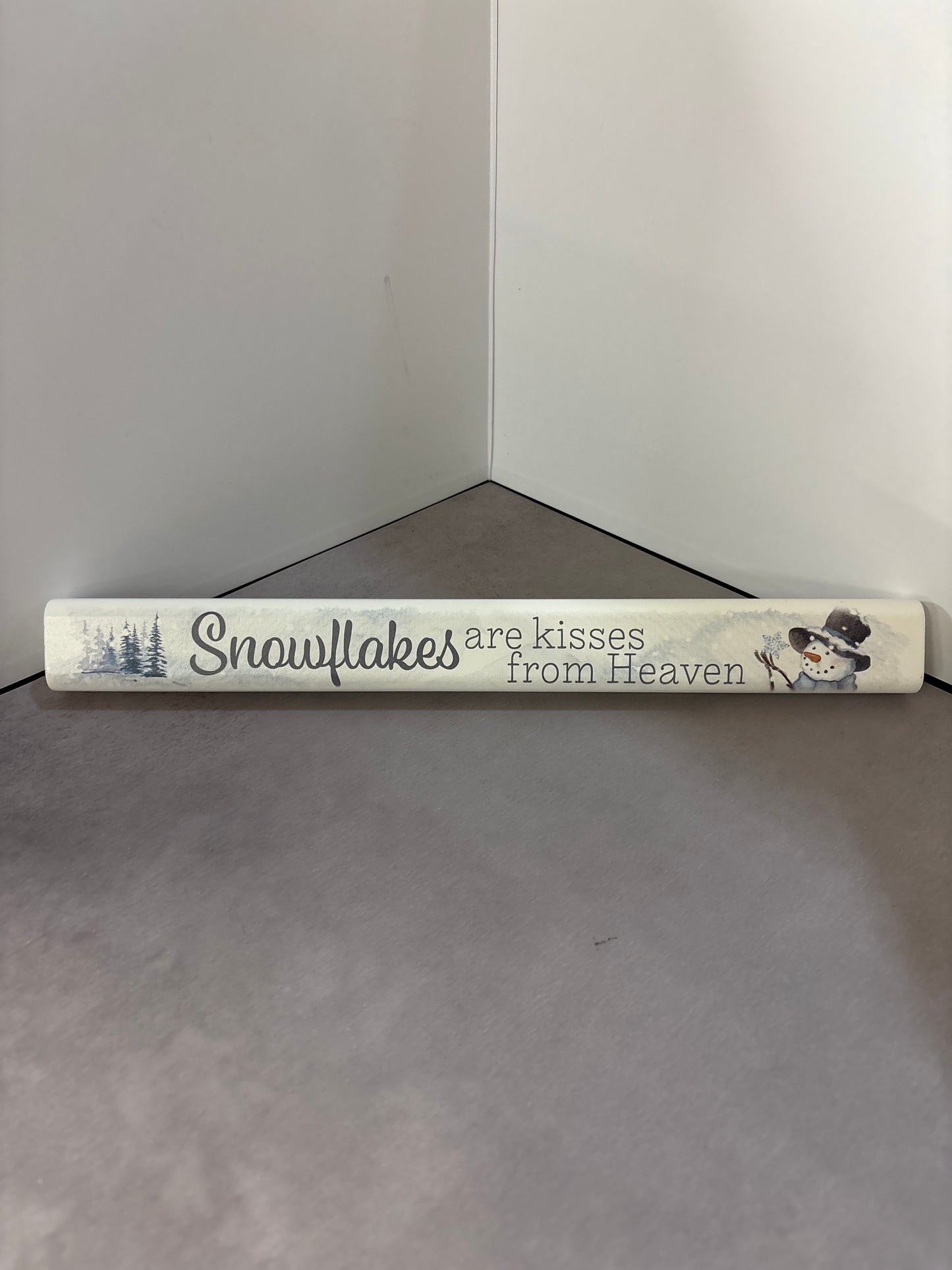 Snowflakes Are Kissed From Heaven Skinny Bar Sign