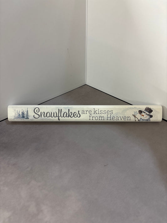 Snowflakes Are Kissed From Heaven Skinny Bar Sign