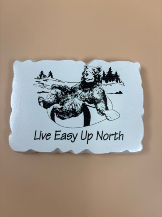 Live Easy Up North Magnet