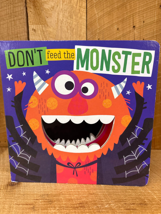 Don’t Feed The Monster Book