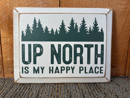 Up North Is My Happy Place